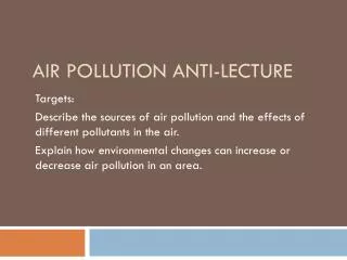 Air Pollution Anti-Lecture