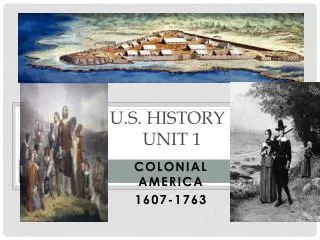 U.S. History : Unit 1