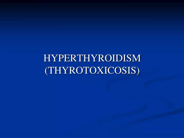 hyperthyroidism thyrotoxicosis