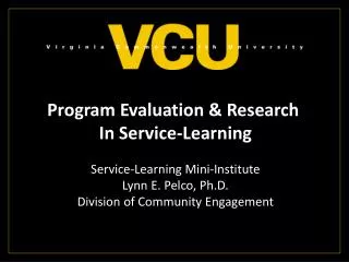 Program Evaluation &amp; Research In Service-Learning Service-Learning Mini-Institute