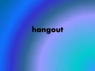 hangout