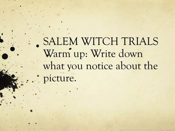 salem witch trials warm up write down what you notice about the picture
