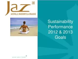 Sustainability Performance 2012 &amp; 2013 Goals