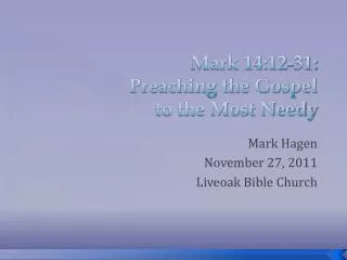Mark 14:12-31: Preaching the Gospel to the Most Needy