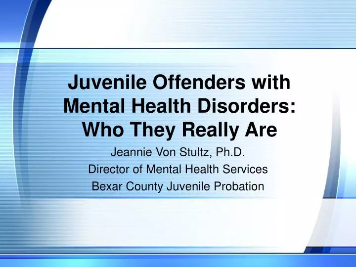 juvenile offenders with mental health disorders who they really are