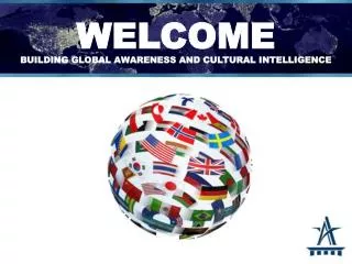 WELCOME building global awareness and cultural intelligence