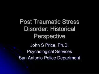 Post Traumatic Stress Disorder: Historical Perspective