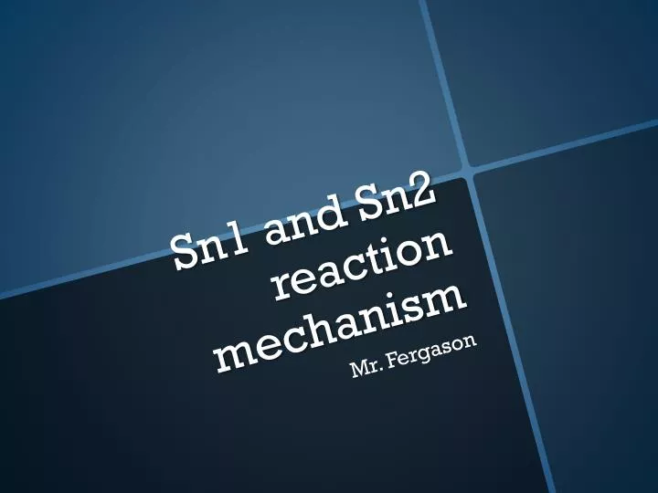 sn1 and sn2 reaction mechanism