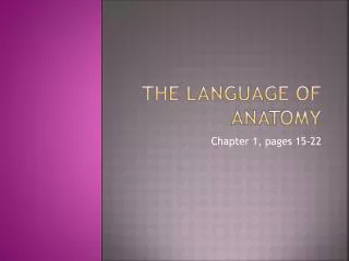 The Language of anatomy