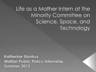 Life as a Mather Intern at the Minority Committee on Science, Space, and Technology