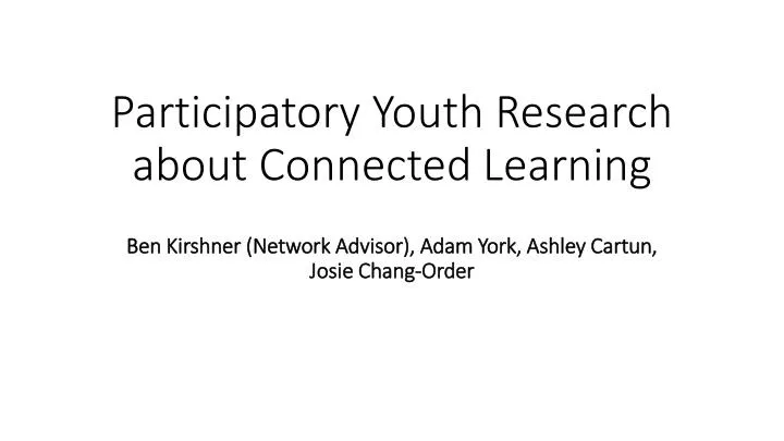 participatory youth research about connected learning