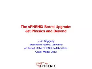 The sPHENIX Barrel Upgrade: Jet Physics and Beyond