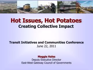 Hot Issues, Hot Potatoes Creating Collective Impact