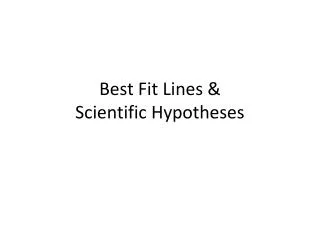 Best Fit Lines &amp; Scientific Hypotheses