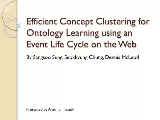 Efficient C oncept Clustering for Ontology L earning using an Event Life Cycle on the Web