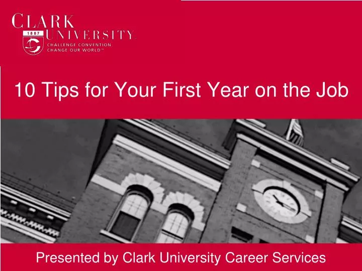 10 tips for your first year on the job