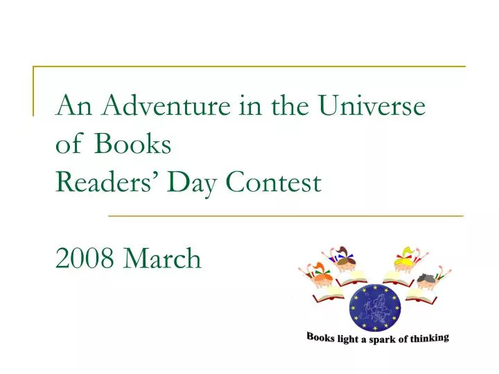 an adventure in the universe of books readers day contest 2008 march