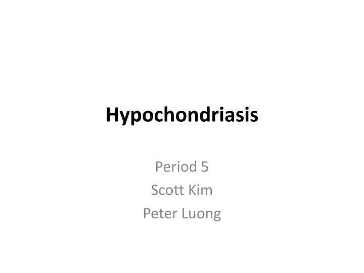 hypochondriasis