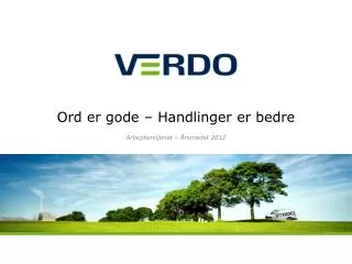 ord er gode handlinger er bedre