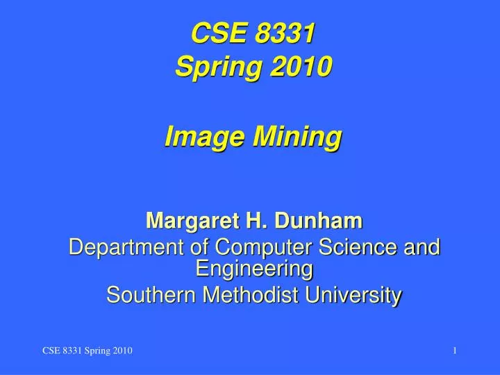 cse 8331 spring 2010 image mining