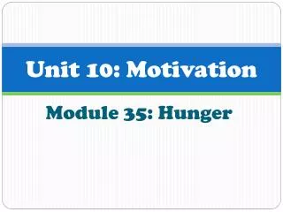 Unit 10: Motivation