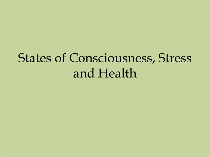 states of consciousness stress and health