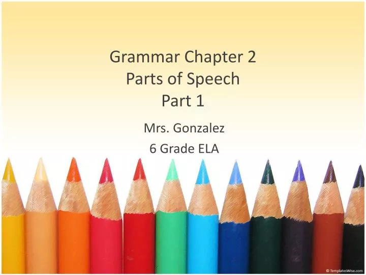 grammar chapter 2 parts of speech part 1