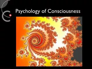 Psychology of Consciousness