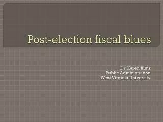 Post-election fiscal blues