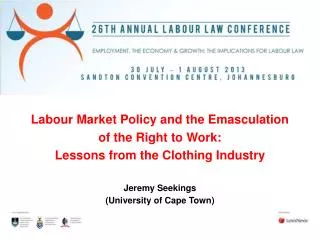 Labour Market Policy and the Emasculation of the Right to Work: