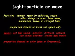 Light-particle or wave