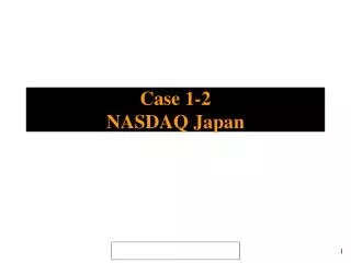 case 1 2 nasdaq japan