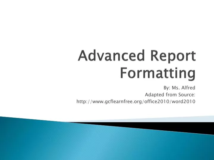 advanced report formatting