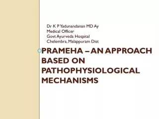 PRAMEHA – AN APPROACH Based On Pathophysiological Mechanisms