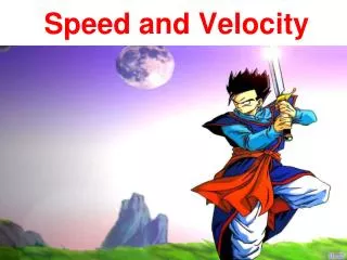 speed and velocity