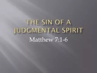 The Sin of a Judgmental Spirit