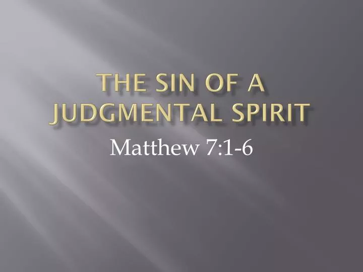 the sin of a judgmental spirit