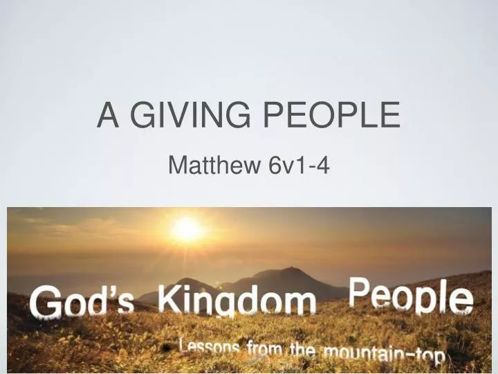 a giving people