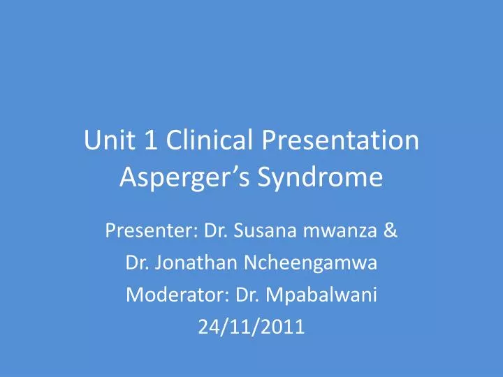 unit 1 clinical presentation asperger s syndrome