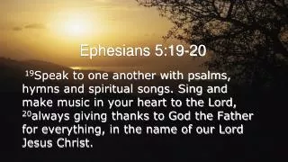Ephesians 5:19-20