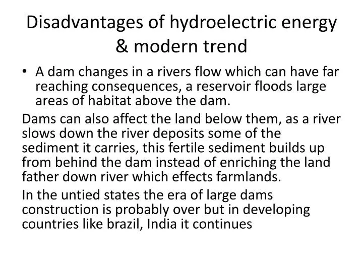 disadvantages of hydroelectric energy modern trend