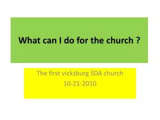 What can I do for the church ?