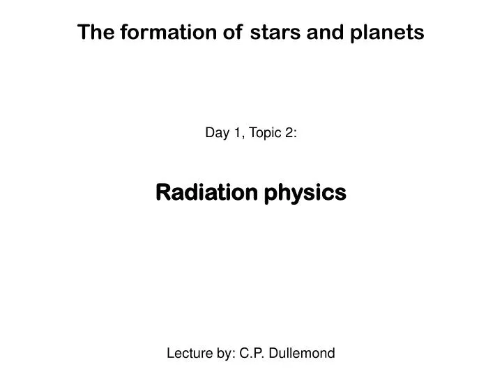 the formation of stars and planets