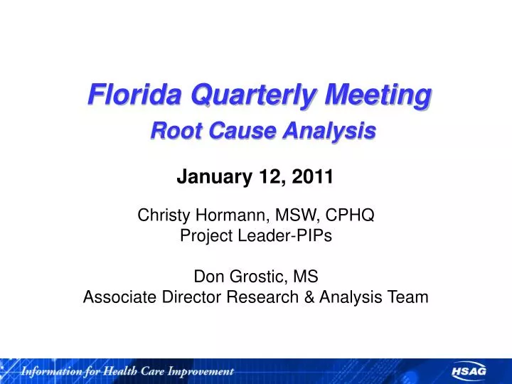 florida quarterly meeting root cause analysis