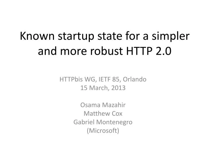 k nown startup state for a simpler and more robust http 2 0