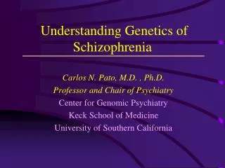 Understanding Genetics of Schizophrenia