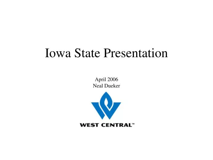 iowa state presentation april 2006 neal dueker