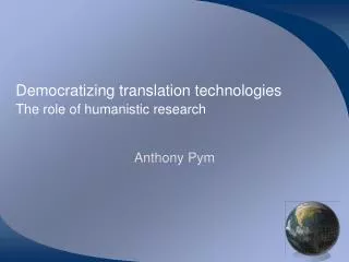 Democratizing translation technologies The role of humanistic research