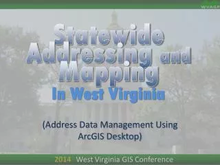 Statewide Addressing and Mapping In West Virginia