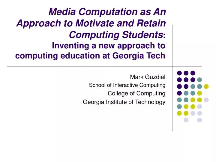 mark guzdial school of interactive computing college of computing georgia institute of technology